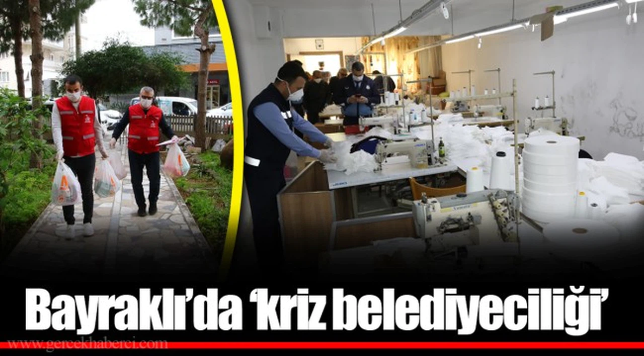 Bayraklı’da ‘kriz belediyeciliği’
