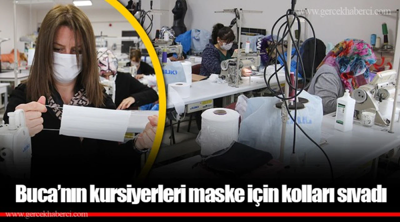 Buca’nın kursiyerleri maske için kolları sıvadı 
