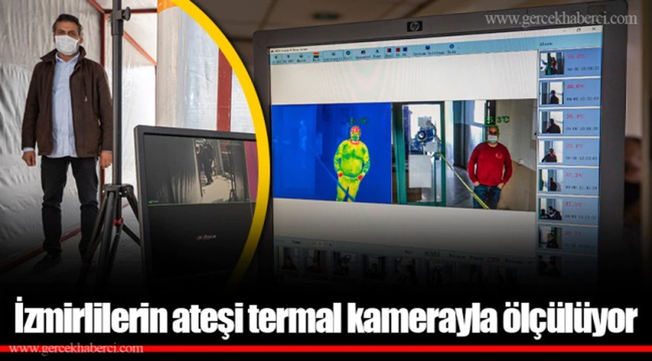 İzmirlilerin ateşi termal kamerayla ölçülüyor