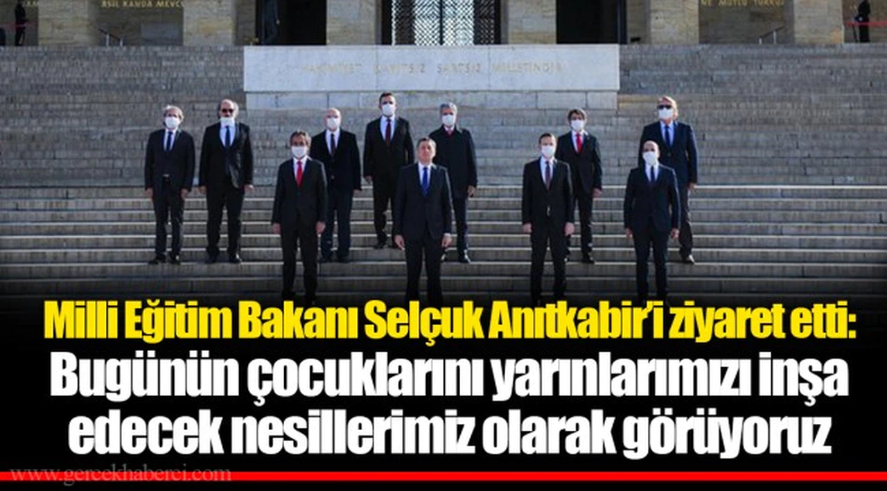 Milli Eğitim Bakanı Selçuk Anıtkabir’i ziyaret etti: Bugünün çocuklarını yarınlarımızı inşa edecek nesillerimiz olarak görüyoruz