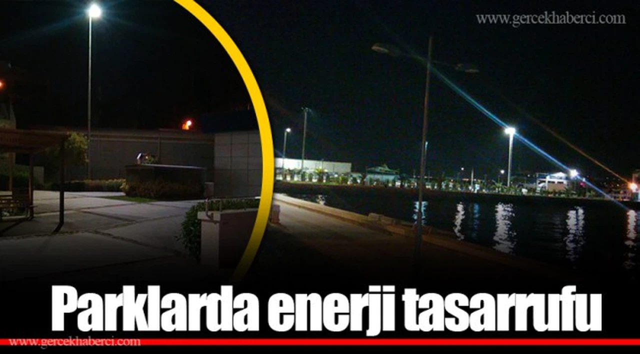  Parklarda enerji tasarrufu