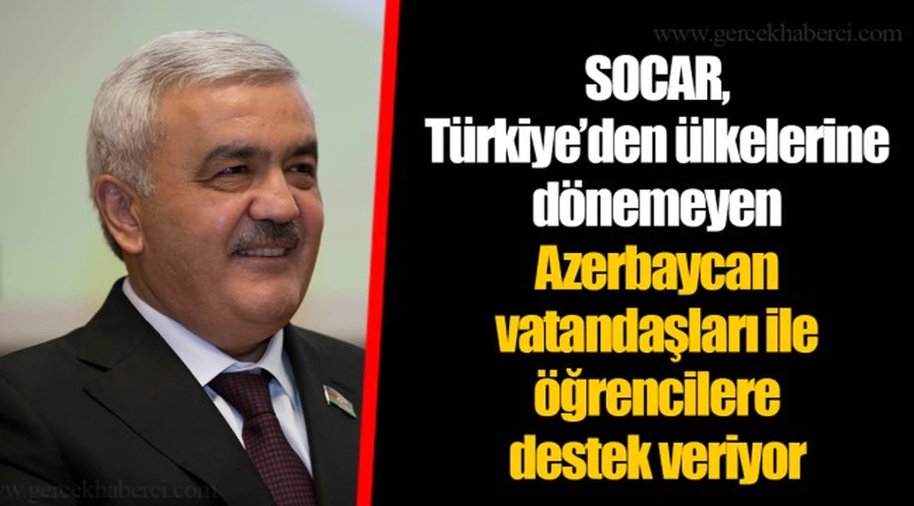 SOCAR, Türkiye’den ülkelerine dönemeyen Azerbaycan vatandaşları ile öğrencilere destek veriyor