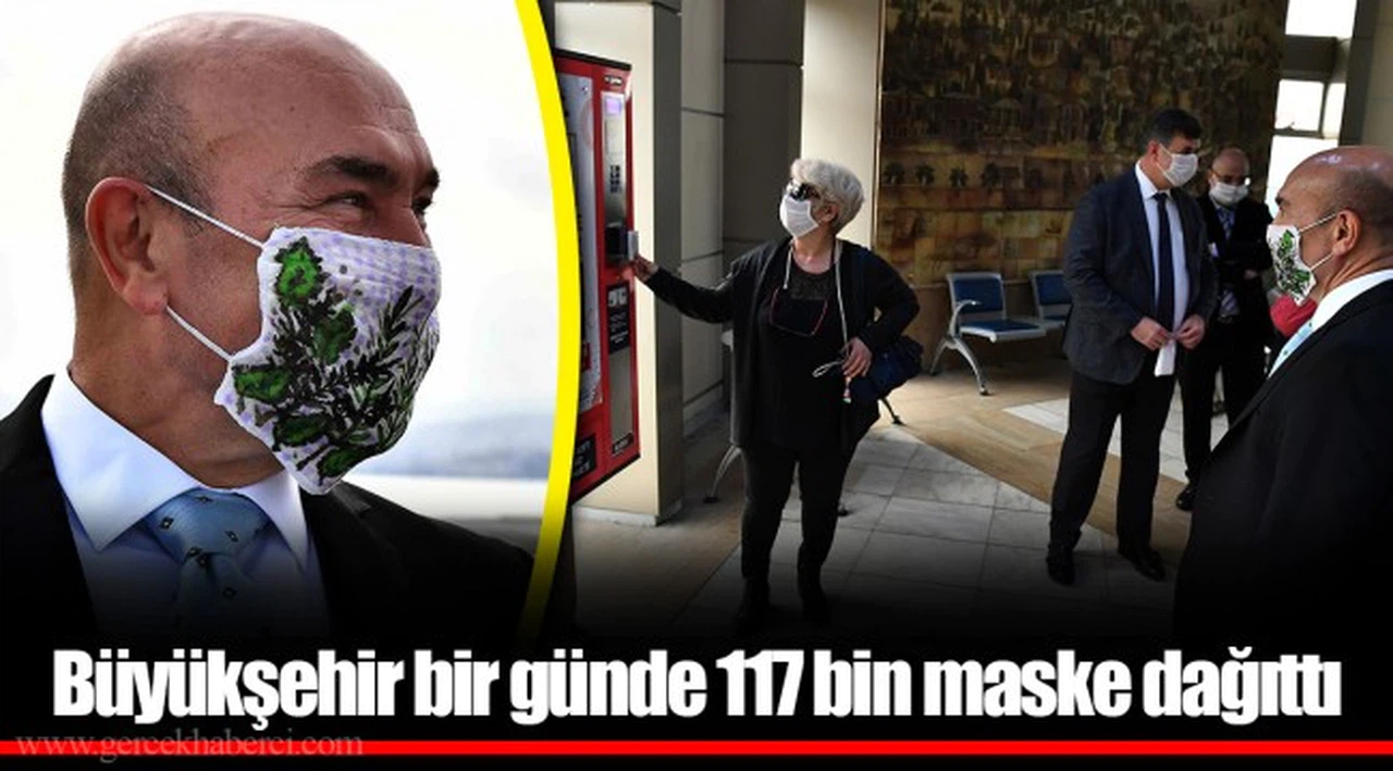 Büyükşehir bir günde 117 bin maske dağıttı