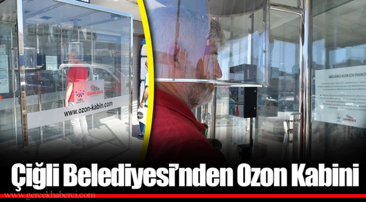 Çiğli Belediyesi’nden Ozon Kabini