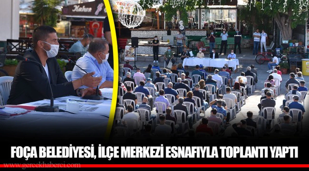 FOÇA BELEDİYESİ, İLÇE MERKEZİ ESNAFIYLA TOPLANTI YAPTI