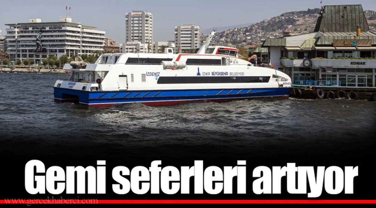 Gemi seferleri artıyor