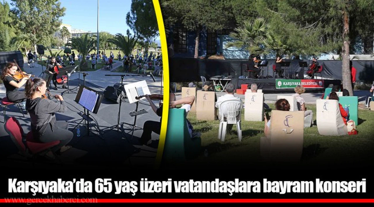 Karşıyaka’da 65 yaş üzeri vatandaşlara bayram konseri