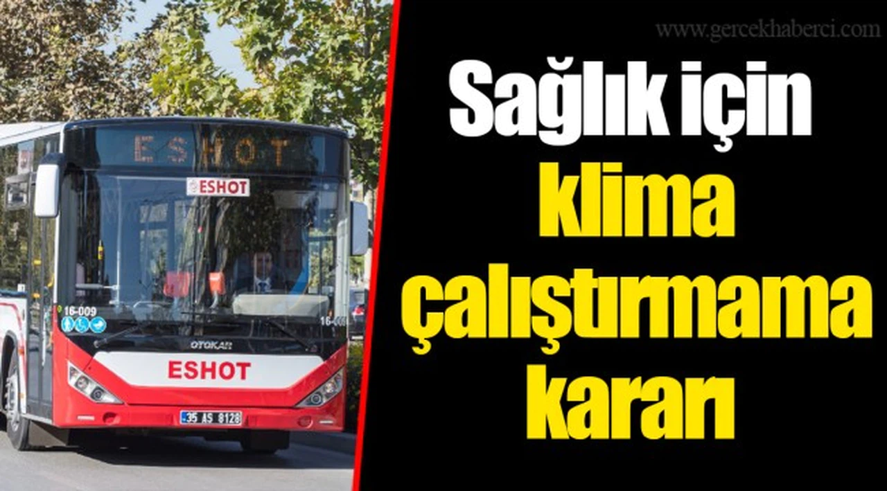 Sağlık için klima çalıştırmama kararı