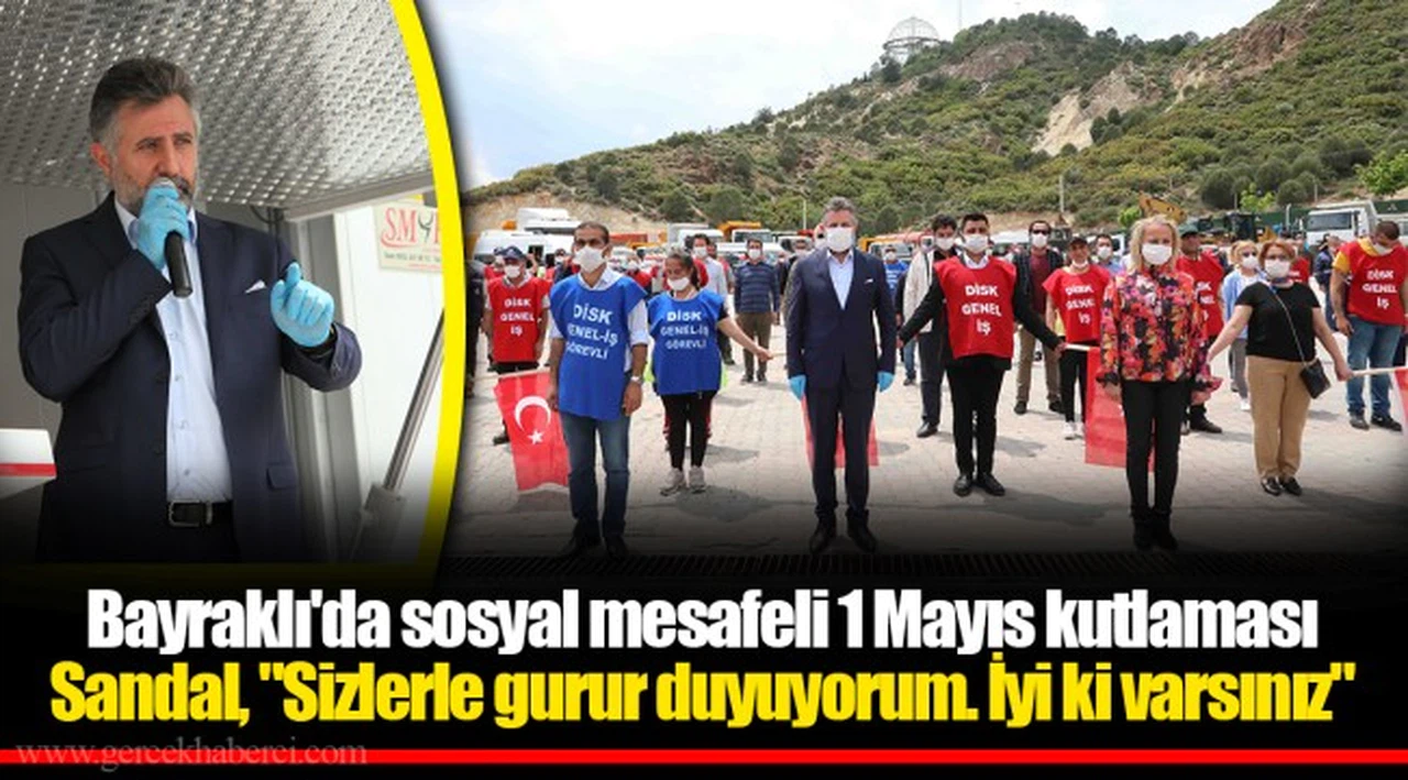 Sandal, "Sizlerle gurur duyuyorum. İyi ki varsınız"