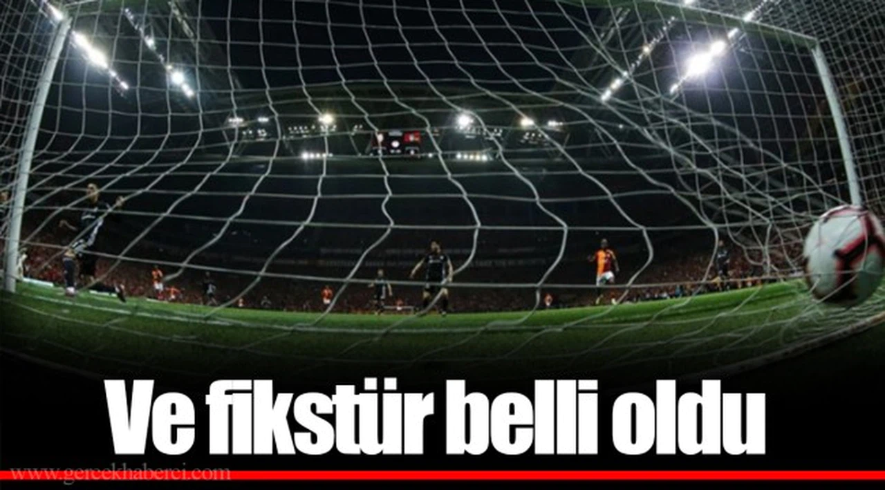 Ve fikstür belli oldu