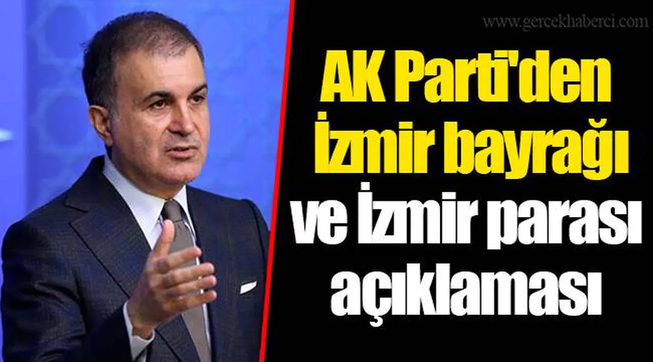 AK Parti'den İzmir bayrağı ve İzmir parası açıklaması
