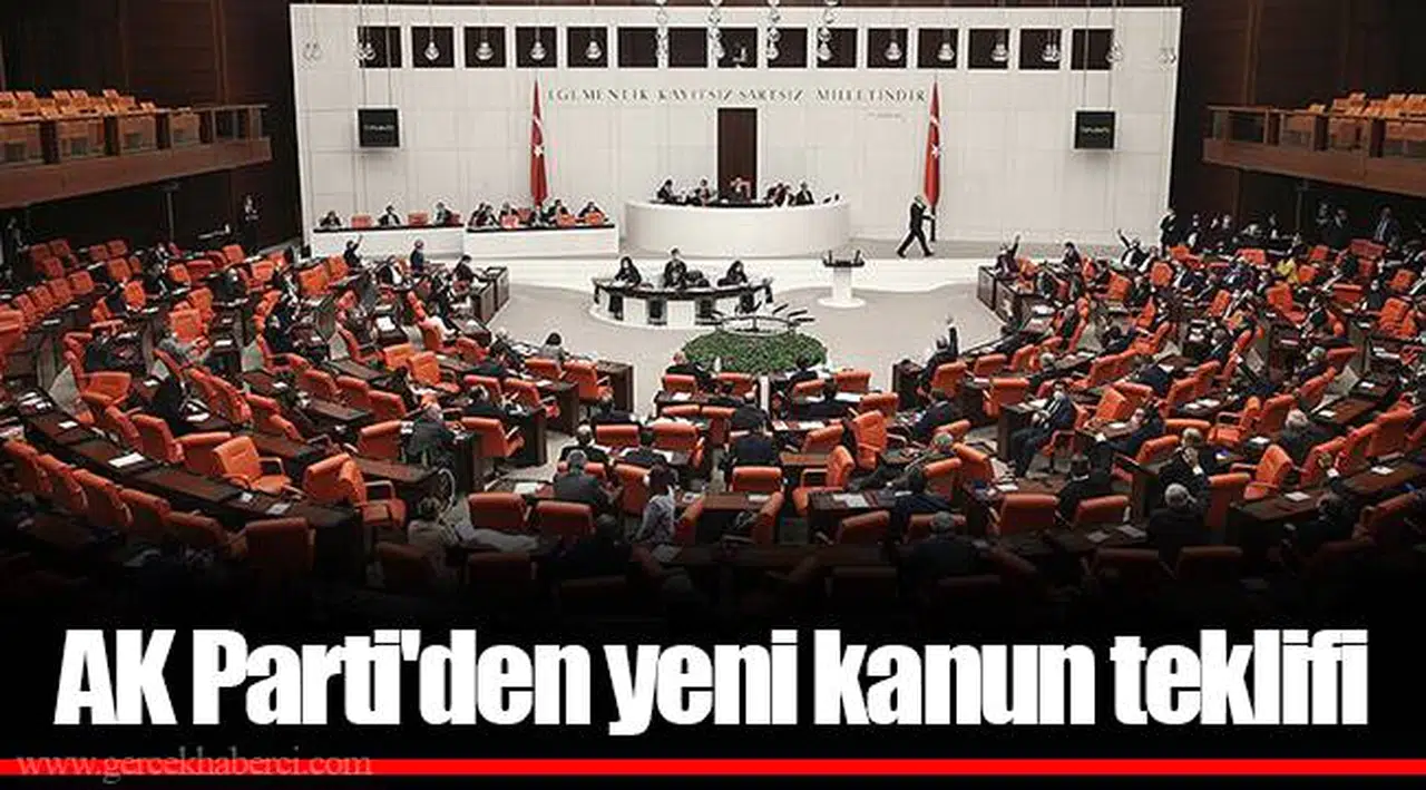 AK Parti'den yeni kanun teklifi