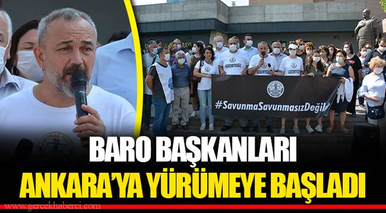 BARO BAŞKANLARI ANKARA’YA YÜRÜMEYE BAŞLADI