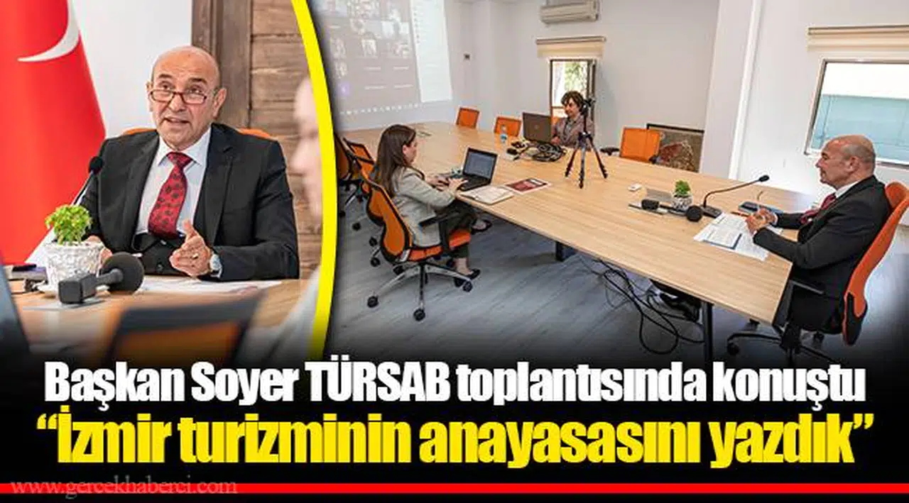 Başkan Soyer TÜRSAB toplantısında konuştu: “İzmir turizminin anayasasını yazdık”