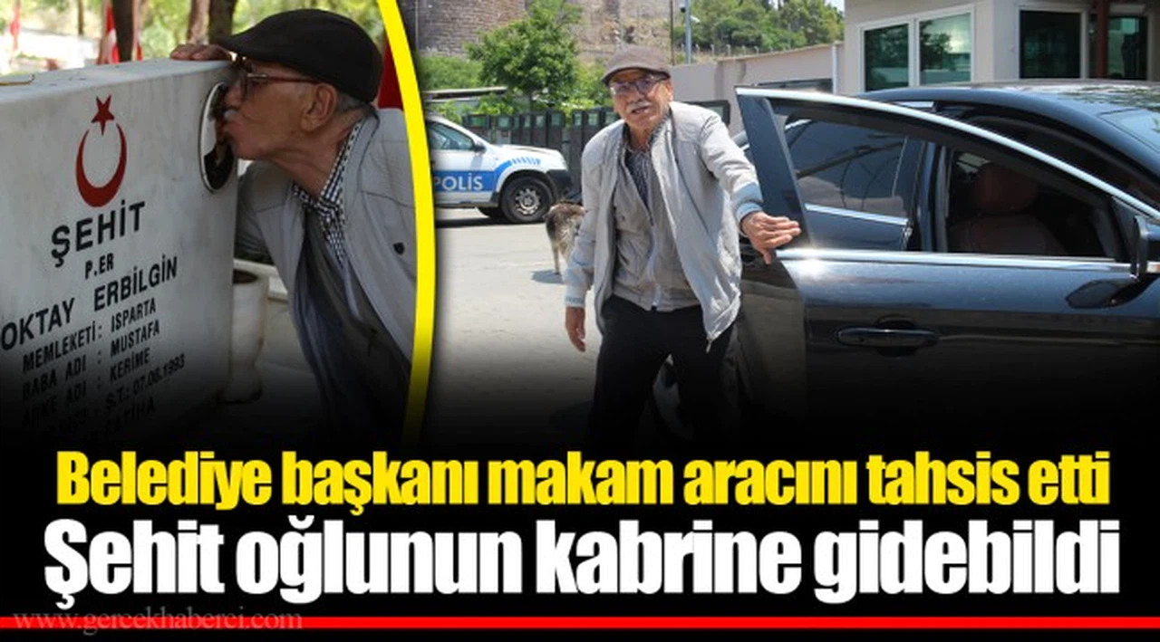 Belediye başkanı makam aracını tahsis etti Şehit oğlunun kabrine gidebildi