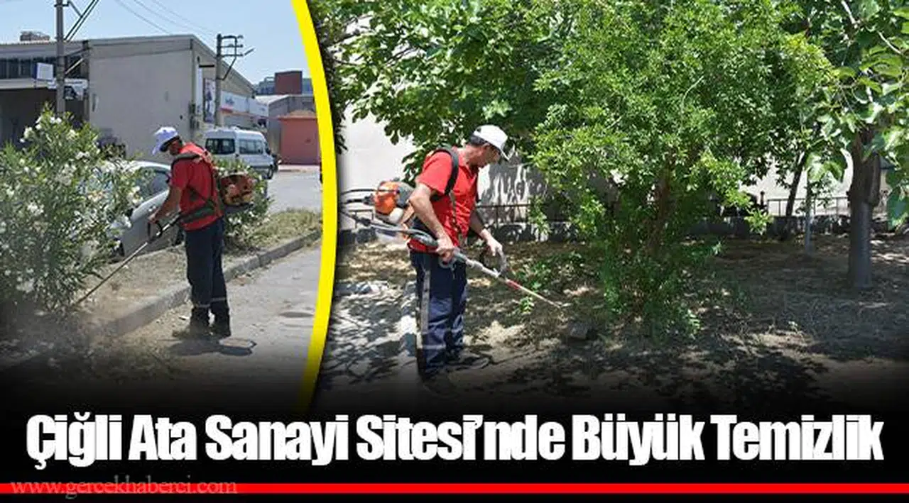 Çiğli Ata Sanayi Sitesi’nde Büyük Temizlik