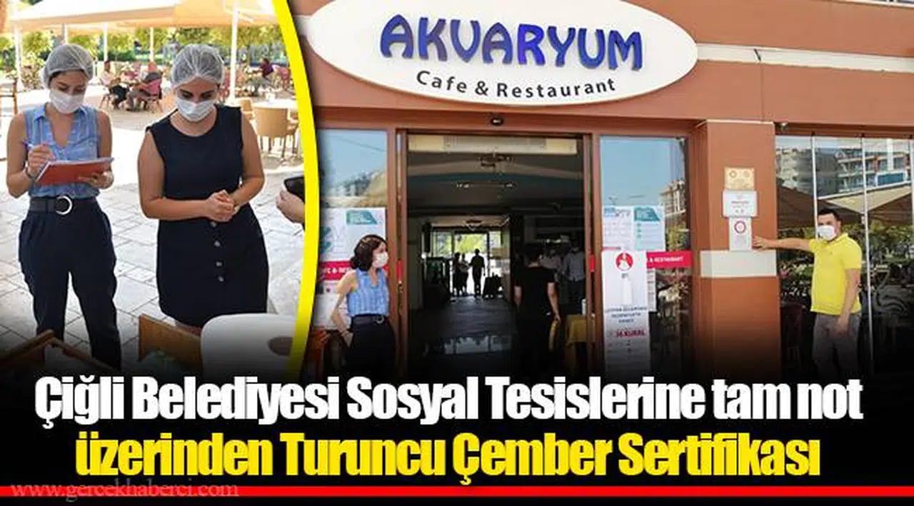 Çiğli Belediyesi Sosyal Tesislerine tam not üzerinden Turuncu Çember Sertifikası