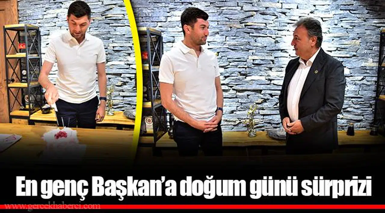 En genç Başkan’a doğum günü sürprizi