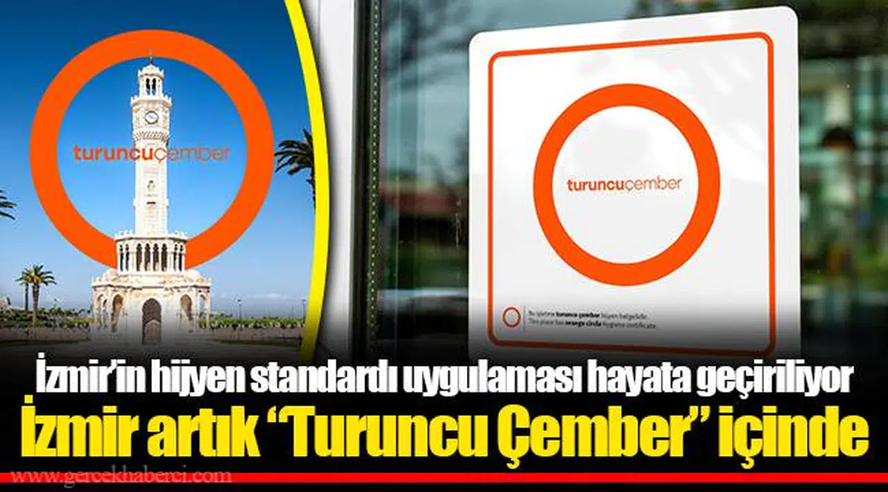 İzmir artık “Turuncu Çember” içinde