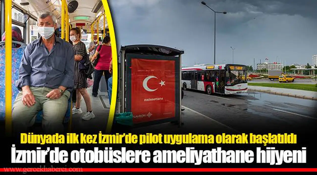 İzmir’de otobüslere ameliyathane hijyeni