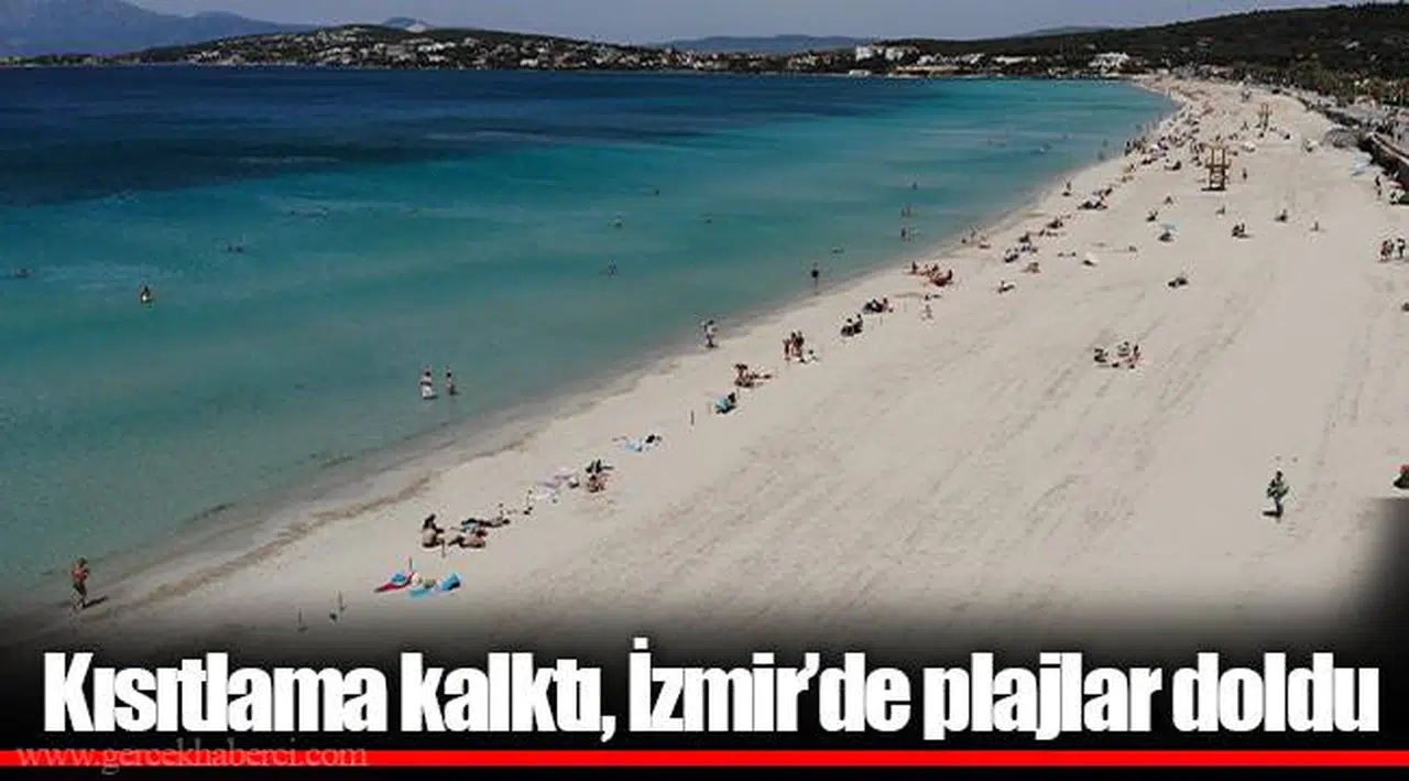 Kısıtlama kalktı, İzmir’de plajlar doldu