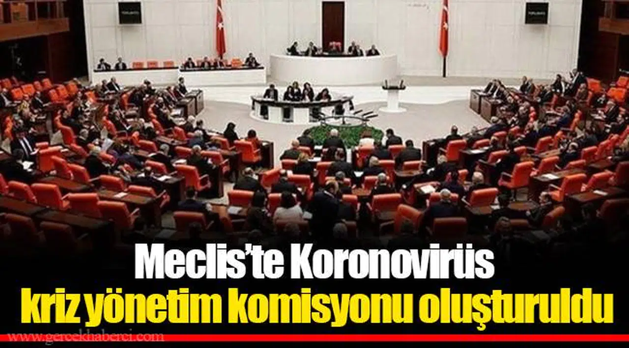 Meclis’te Koronovirüs kriz yönetim komisyonu oluşturuldu