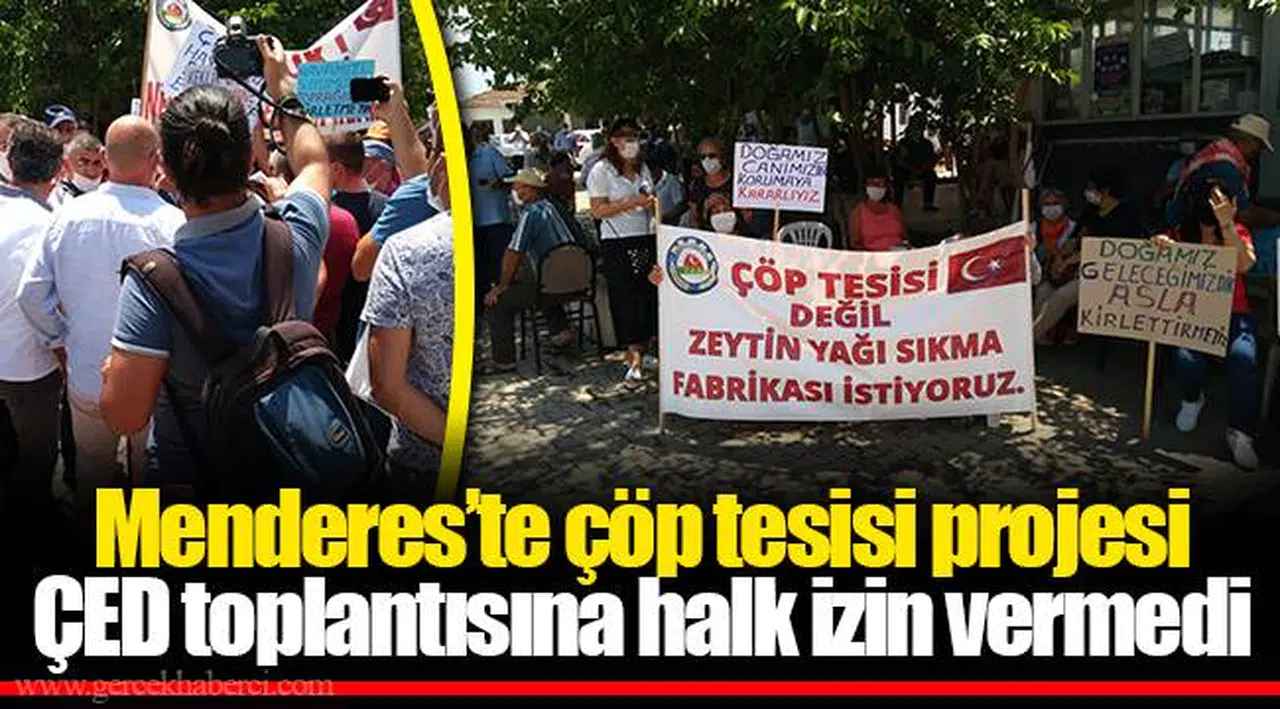 Menderes'te çöp tesisi projesi ÇED toplantısına halk izin vermedi