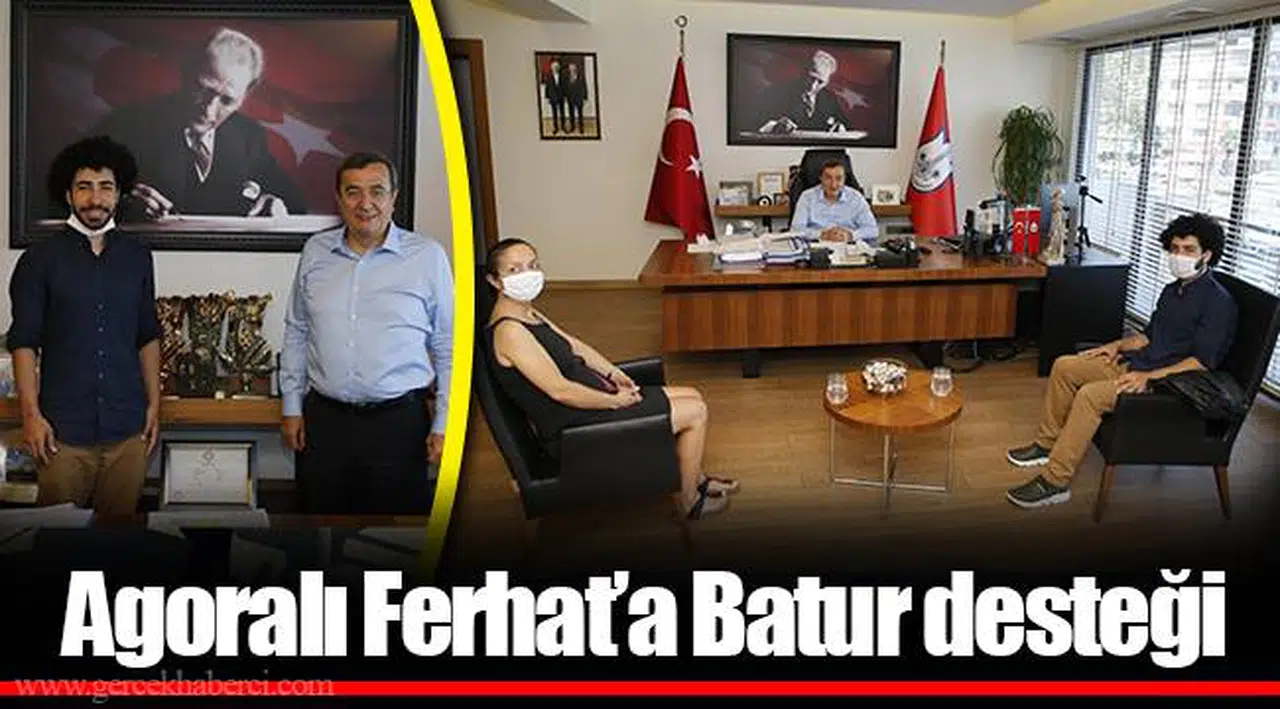 Agoralı Ferhat’a Batur desteği