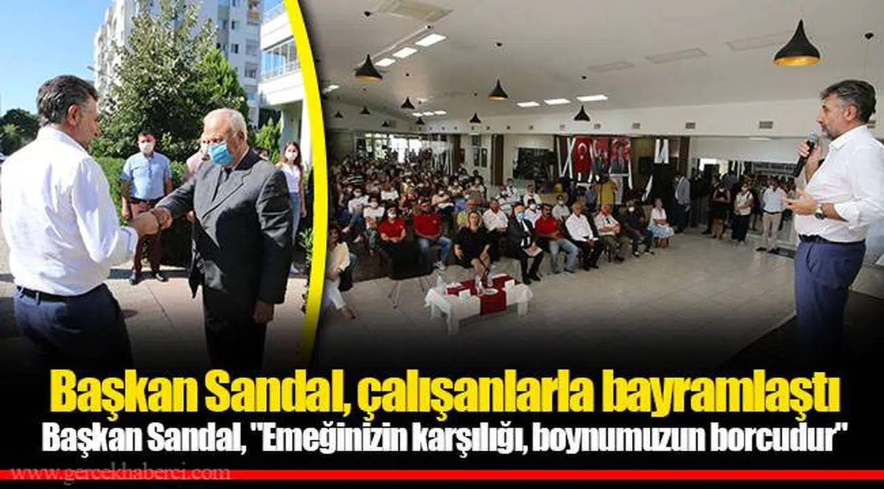 Başkan Sandal, çalışanlarla bayramlaştı