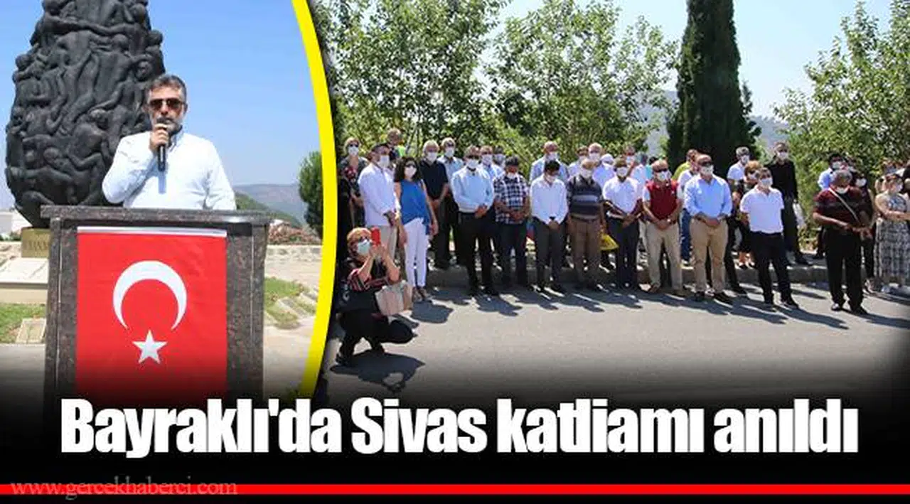 Bayraklı'da Sivas katliamı anıldı
