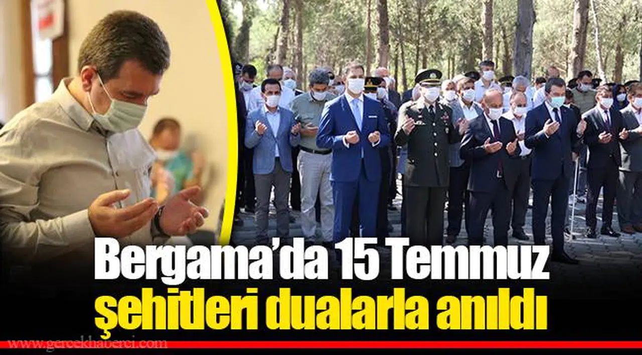 Bergama’da 15 Temmuz şehitleri dualarla anıldı