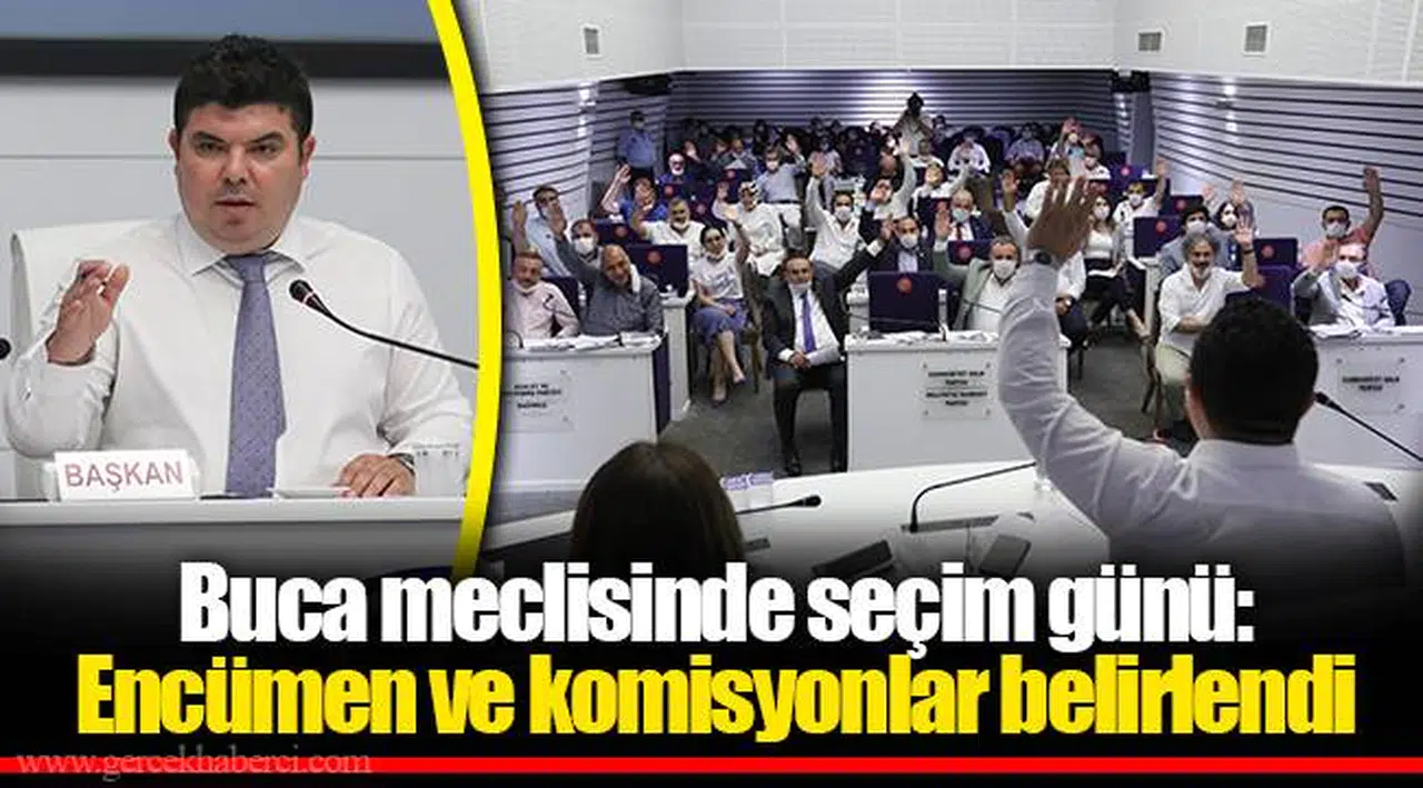 Buca meclisinde seçim günü: Encümen ve komisyonlar belirlendi