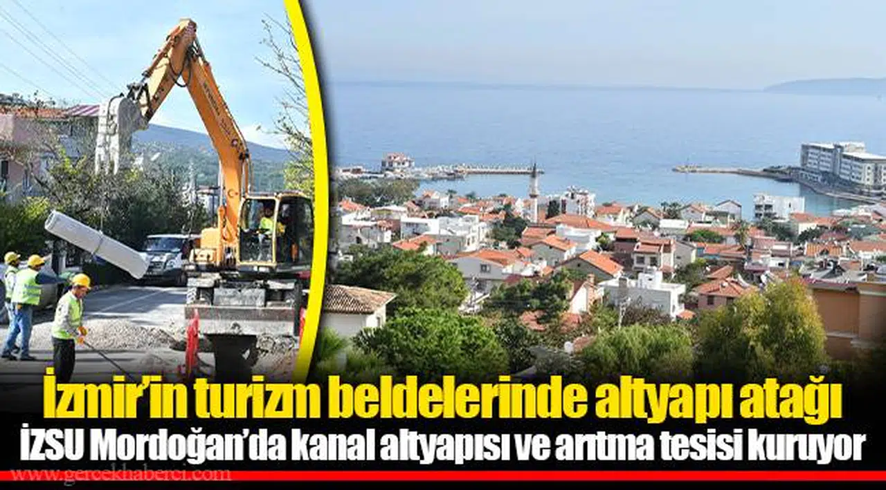 İzmir’in turizm beldelerinde altyapı atağı