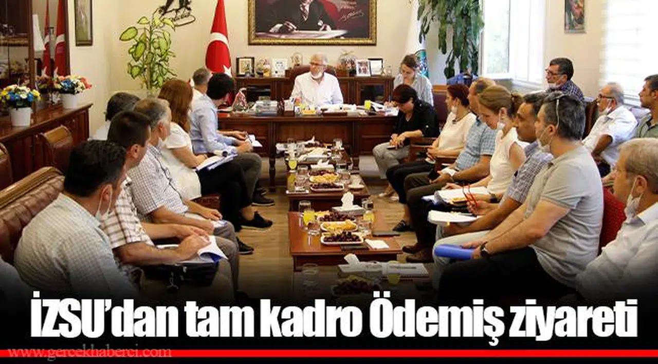 İZSU’dan tam kadro Ödemiş ziyareti