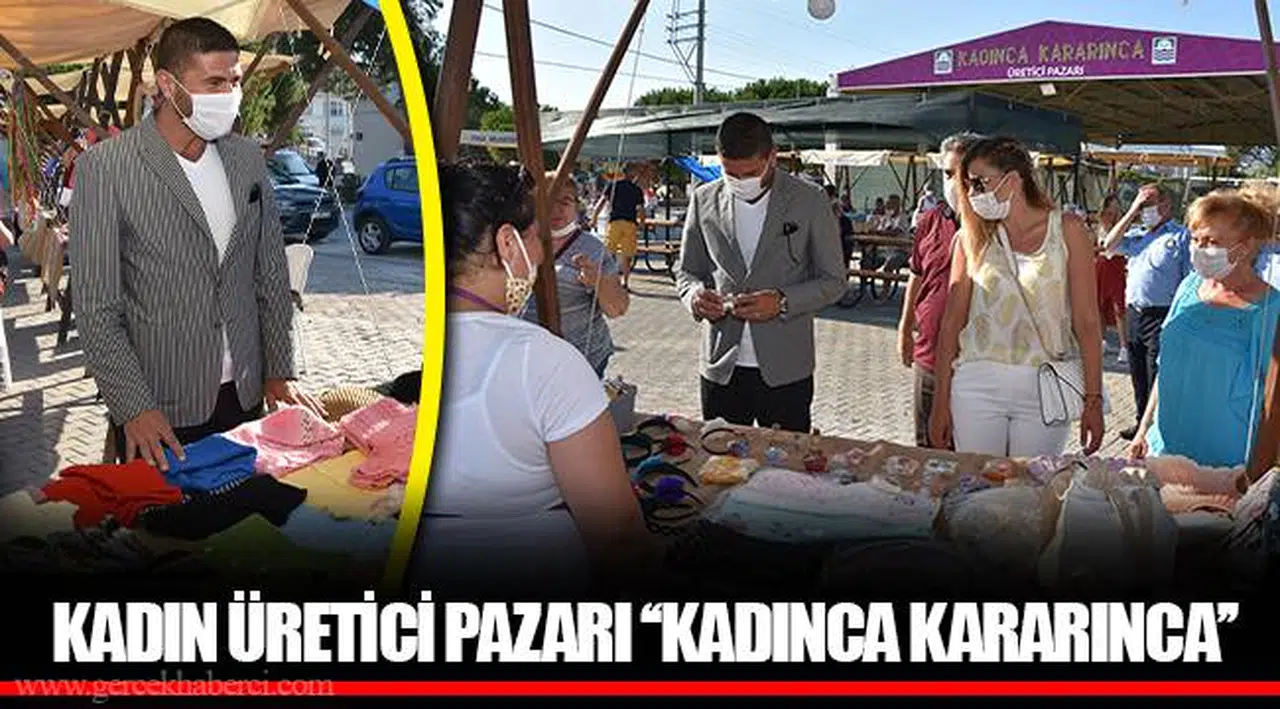 KADIN ÜRETİCİ PAZARI ‘‘KADINCA KARARINCA’’