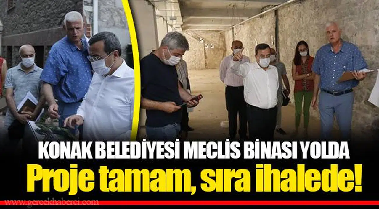 KONAK BELEDİYESİ MECLİS BİNASI YOLDA