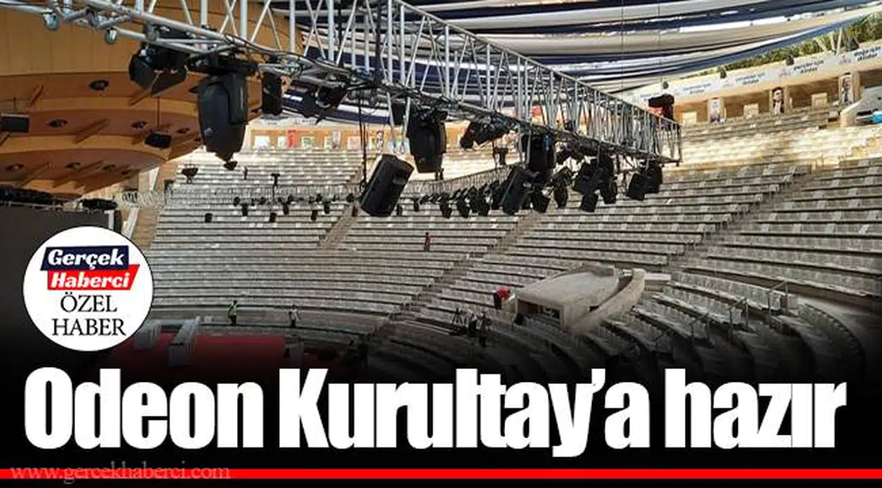 Odeon Kurultay’a hazır