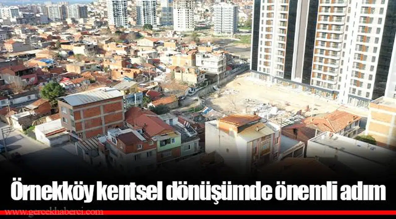 Örnekköy kentsel dönüşümde önemli adım