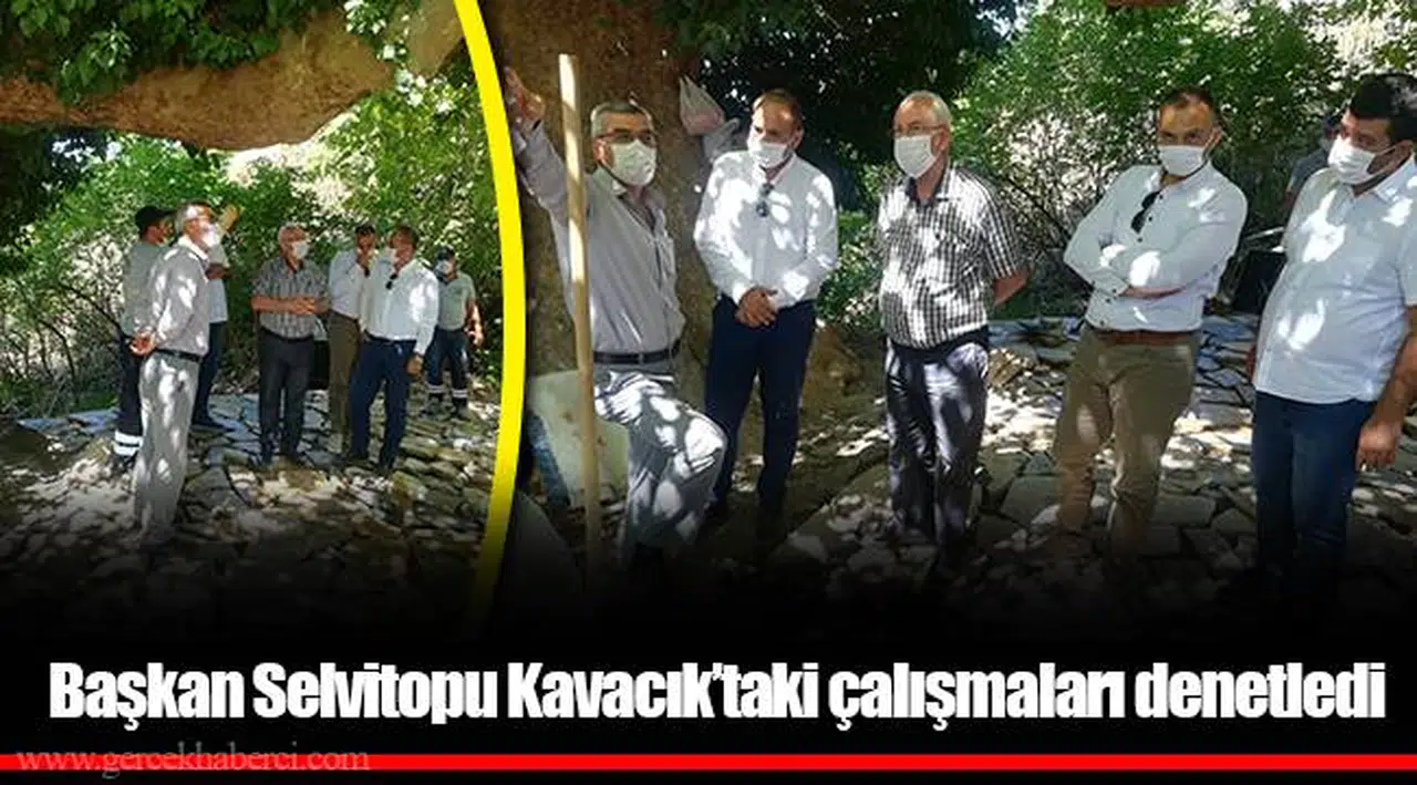 Başkan Selvitopu Kavacık’taki çalışmaları denetledi