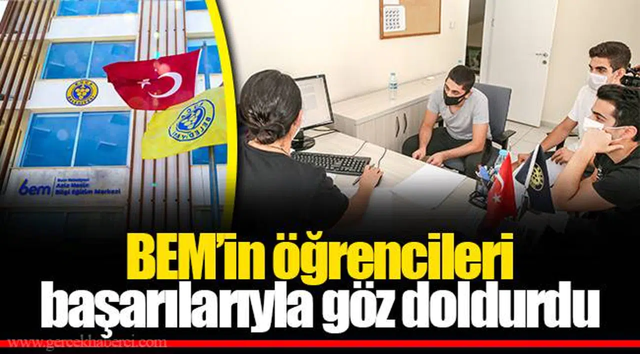 BEM’in öğrencileri başarılarıyla göz doldurdu