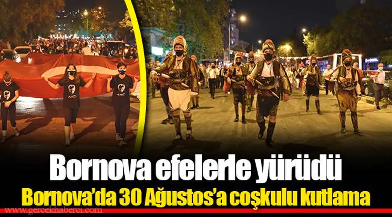 Bornova efelerle yürüdü