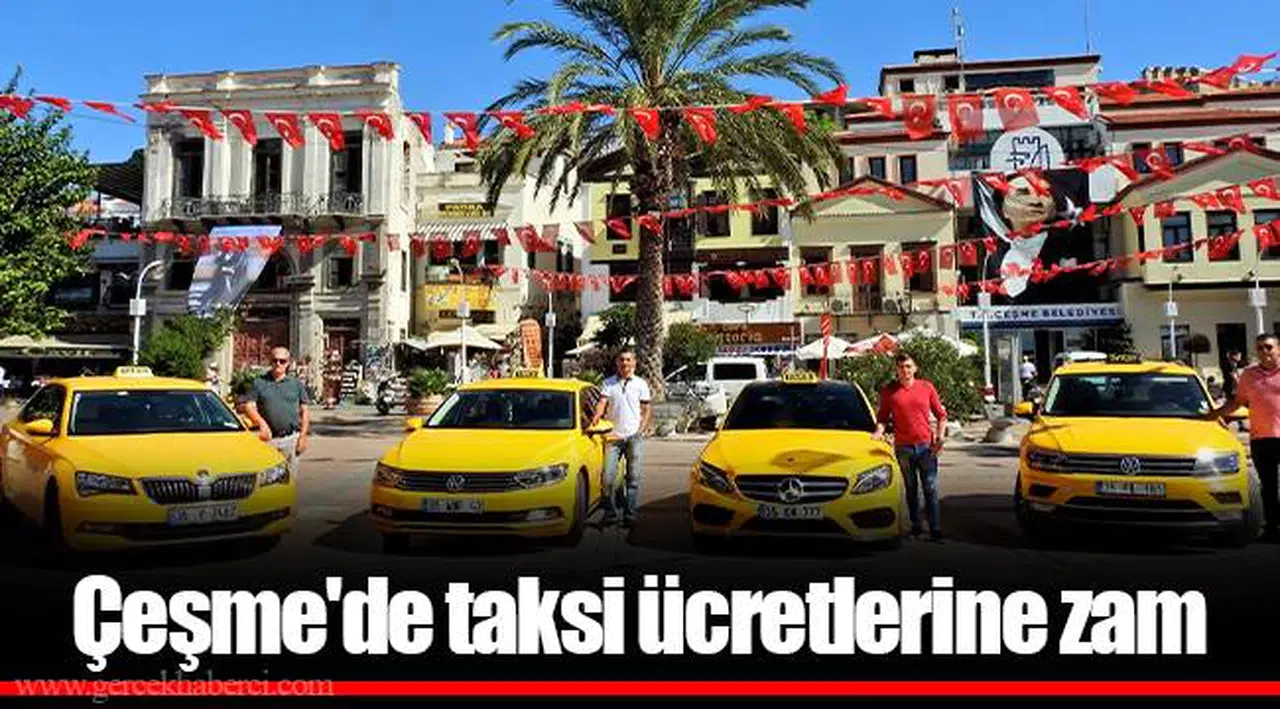 Çeşme'de de taksi ücretlerine zam