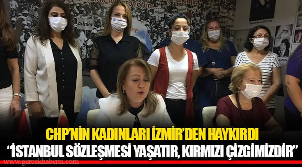 CHP'NİN KADINLARI İZMİR'DEN HAYKIRDI