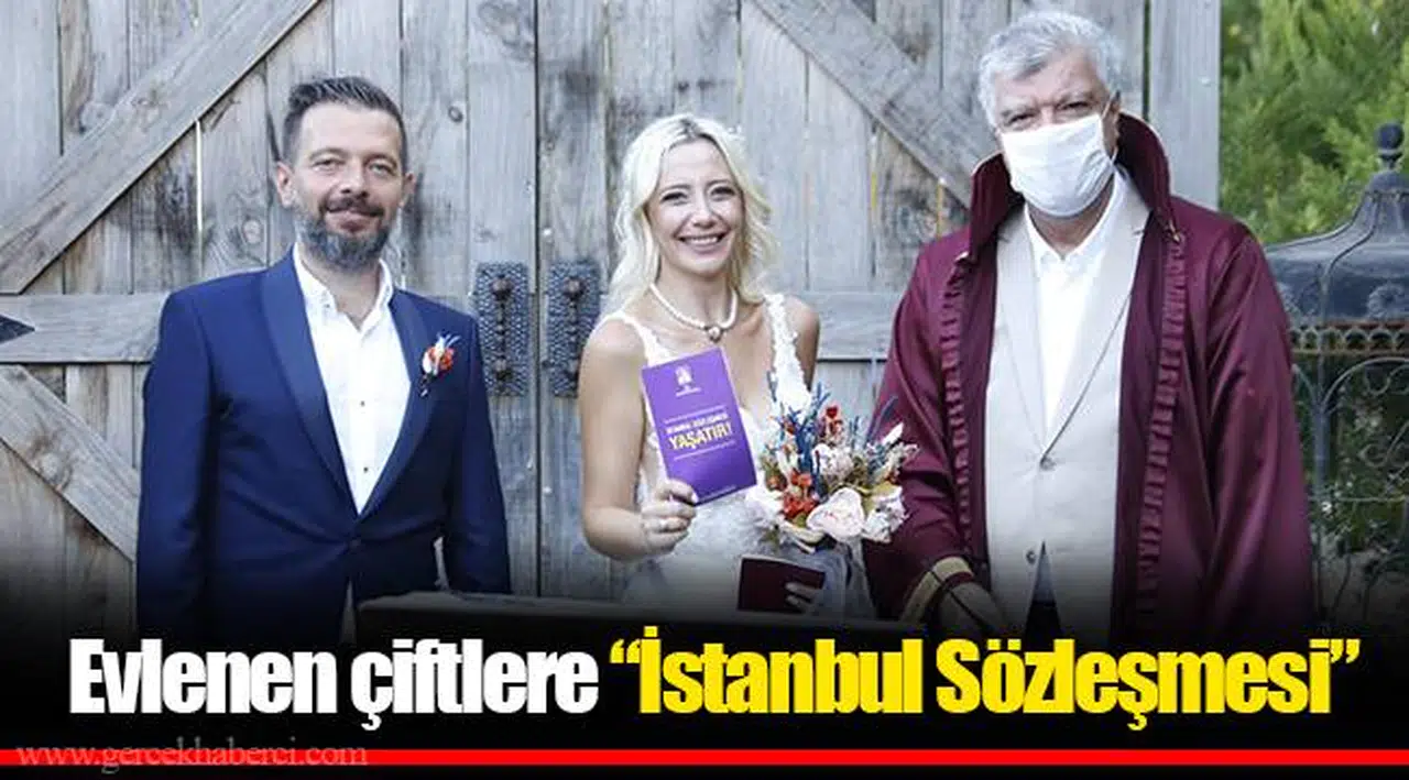 Evlenen çiftlere “İstanbul Sözleşmesi”