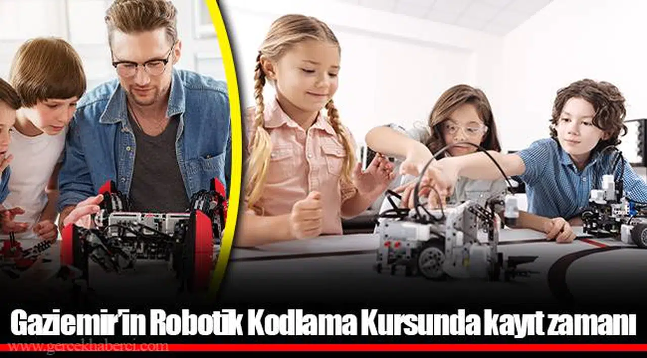 Gaziemir’in Robotik Kodlama Kursunda kayıt zamanı