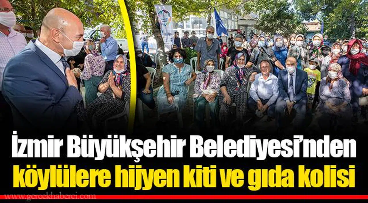 İzmir Büyükşehir Belediyesi’nden köylülere hijyen kiti ve gıda kolisi