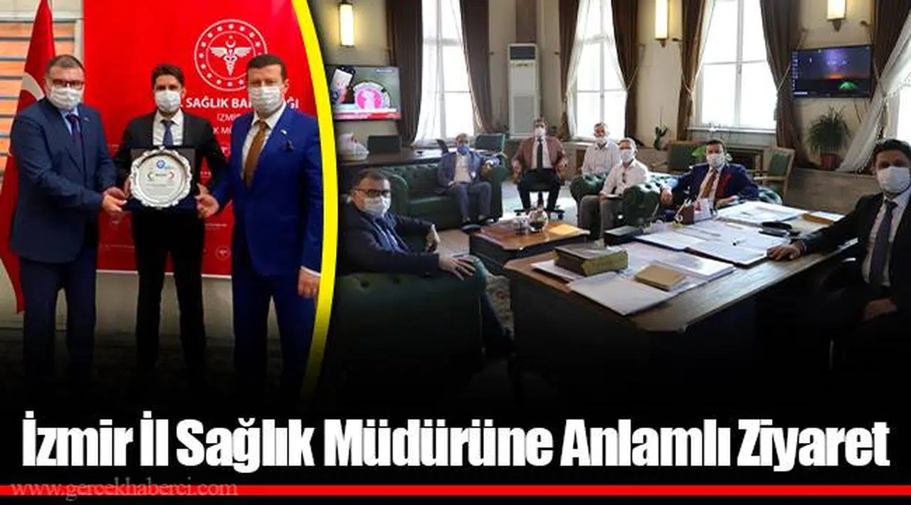 İzmir İl Sağlık Müdürüne Anlamlı Ziyaret