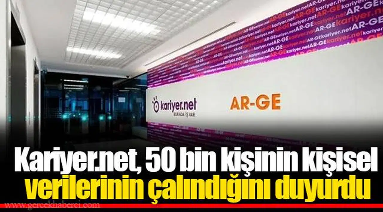 Kariyer.net, 50 bin kişinin kişisel verilerinin çalındığını duyurdu