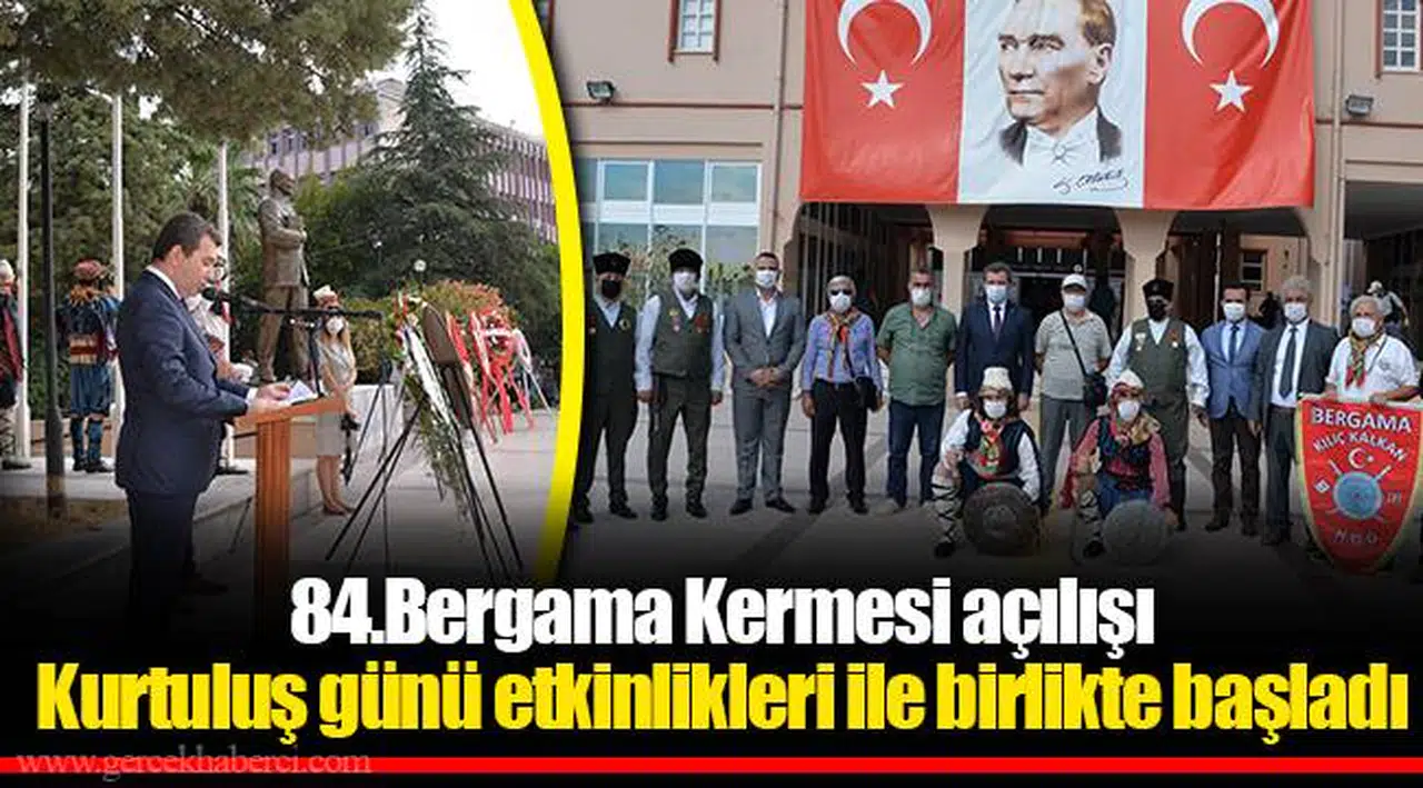 84.Bergama Kermesi açılışı Kurtuluş günü etkinlikleri ile birlikte başladı