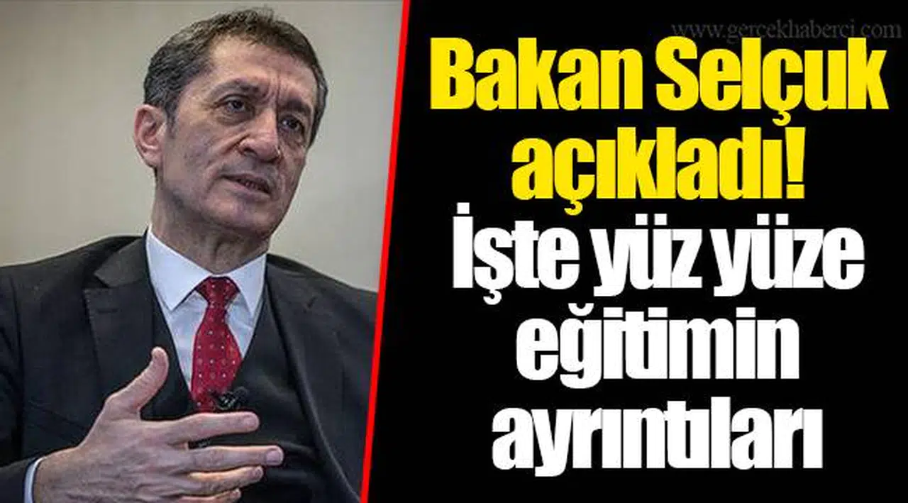 Bakan Selçuk açıkladı! İşte yüz yüze eğitimin ayrıntıları